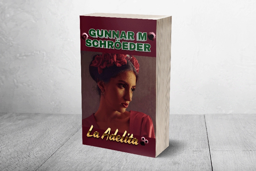 Gunnar M. Schröeder: La Adelita