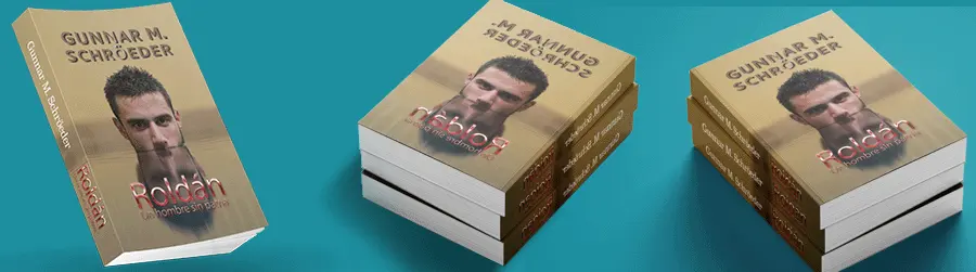 Gunnar M. Schröeder: Roldán: Un Hombre Sin Pátria